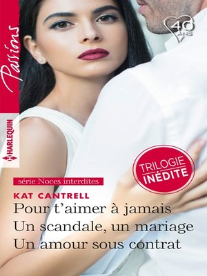 cover image of Pour t'aimer à jamais--Un scandale, un mariage--Un amour sous contrat